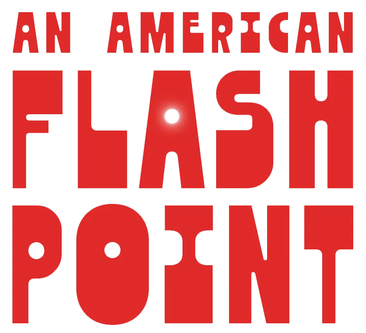 Illustrated headline that reads "An American Flash Point"